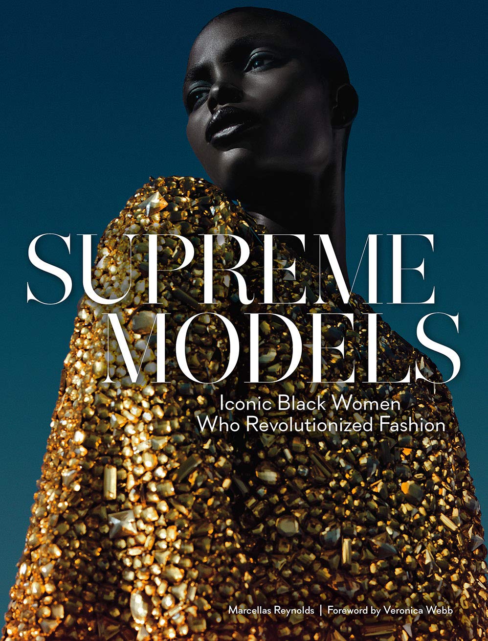 Supreme Models: Iconic Black Women Who Revolutionized Fashion cover